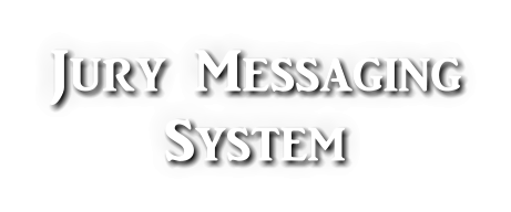 Jury Messaging System